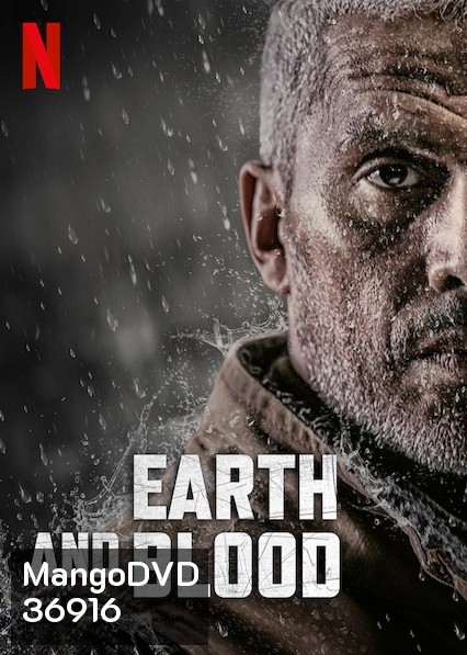 Earth and Blood (2020) เลือดและปฐพี