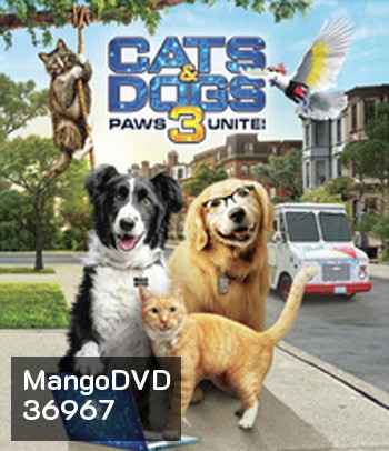 Cats & Dogs 3: Paws Unite (2020) สงครามพยัคฆ์ร้ายขนปุย 3