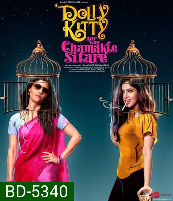 Dolly Kitty Aur Woh Chamakte Sitare (2019) ดอลลี่ คิตตี้ กับดาวสุกสว่าง