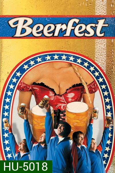 Beerfest (2006)  เทศกาลเมากลิ้ง ดวลหัวทิ่ม คนเพี้ยน