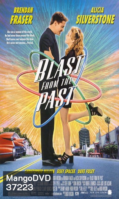 Blast From The Past (1999) มนุษย์หลุมหลบภัยบ้าหลุดโลก
