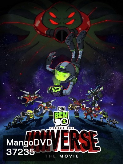 Ben 10 Versus the Universe The Movie (2020) เบนเท็น ปะทะจักรวาล เดอะมูวี่