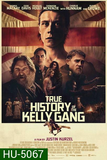 True History of the Kelly Gang (2019) ประวัติจริงอาชญากรแก๊งเคลลี่