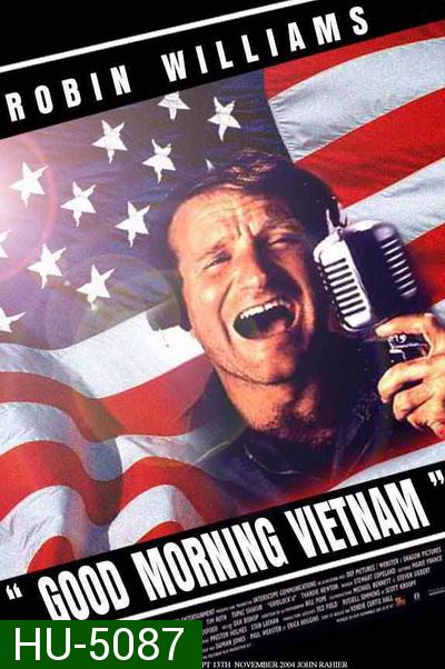 Good Morning Vietnam (1987) ดีเจ เสียงใส ขวัญใจทหารหาญ