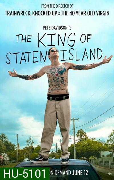 The King of Staten Island (2020)  ราชาแห่งเกาะสแตเทน