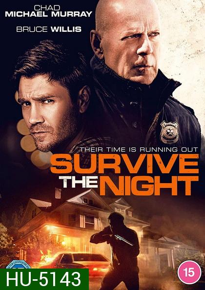คืนอึด ต้องรอด  Survive the Night (2020)