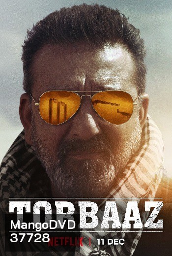 Torbaaz (2020) หัวใจไม่ยอมล้ม