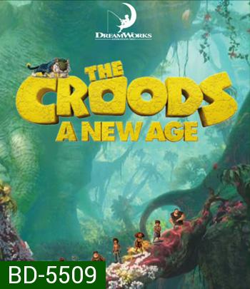 The Croods A New Age (2020) เดอะ ครู้ดส์: ตะลุยโลกใบใหม่