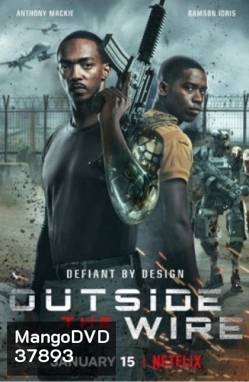 Outside The Wire (2021) สมรภูมินอกลวดหนาม