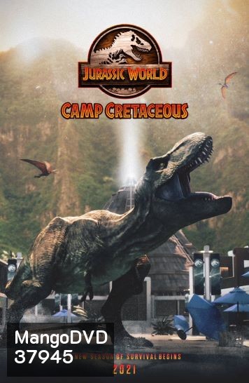 Jurassic World: Camp Cretaceous (2021) จูราสสิค เวิลด์ ค่ายครีเทเชียส Season 2