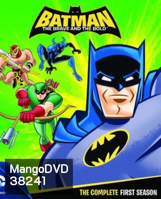 Batman: The Brave and the Bold แบทแมน: ผู้กล้าและผู้ท้าทาย Season 1 ( 26 ตอนจบ )