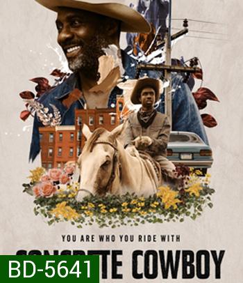 Concrete Cowboy (2020) คอนกรีต คาวบอย