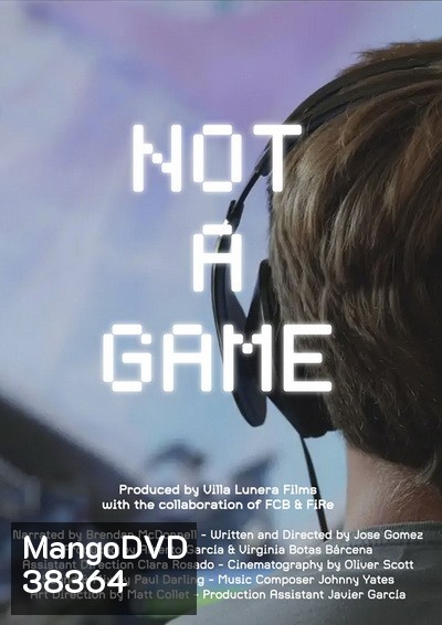 Not A Game (2020) เกมนี้ไม่ใช่เล่นๆ