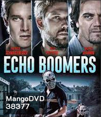 Echo Boomers (2020) ทีมปล้นคนเจนวาย