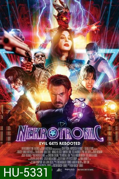 NEKROTRONIC (2018) ทีมพิฆาตปีศาจไซเบอร์