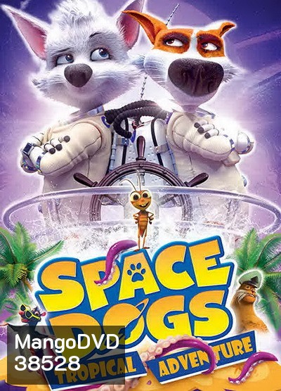 Space Dogs Tropical Adventure (2020)