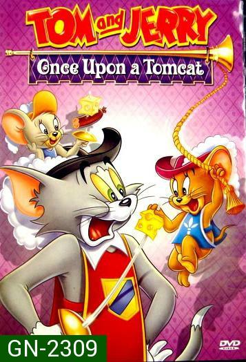 Tom And Jerry Once Upon a Tomcat กาลครั้งหนึ่งกับทอมแอนด์เจอร์รี่