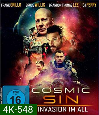 4K - Cosmic Sin (2021) คนอึดลุยเอเลี่ยน - แผ่นหนัง 4K UHD