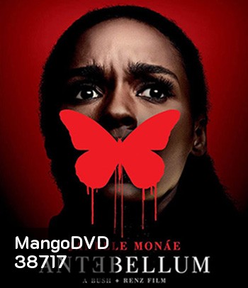 Antebellum (2020) หลอน ย้อน โลก
