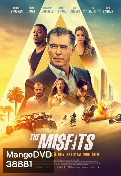 The Misfits 2021 พยัคฆ์ทรชนปล้นข้ามโลก