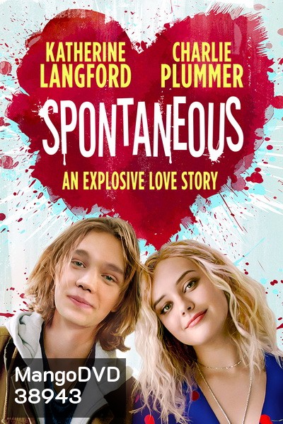 Spontaneous (2020) ระเบิดรักไม่ทันตั้งตัว