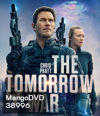The Tomorrow War (2021) สงครามแห่งอนาคต