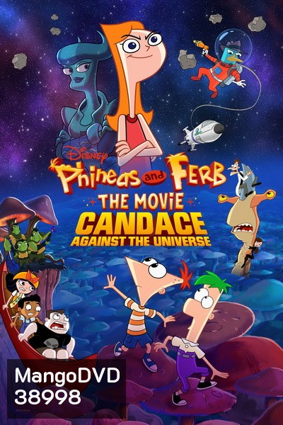PHINEAS AND FERB THE MOVIE CANDACE AGAINST THE UNIVERSE (2020)
