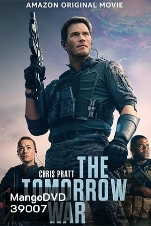The Tomorrow War (2021) สงครามแห่งอนาคต