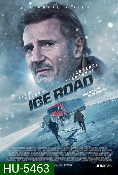 The Ice Road ซิ่งฝ่านรกเยือกแข็ง (2021)
