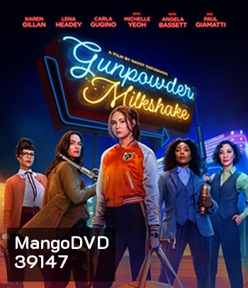 Gunpowder Milkshake (2021) นรกเรียกแม่