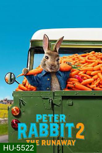 Peter Rabbit 2: The Runaway ปีเตอร์ แรบบิท ทู: เดอะ รันอะเวย์ (2021)