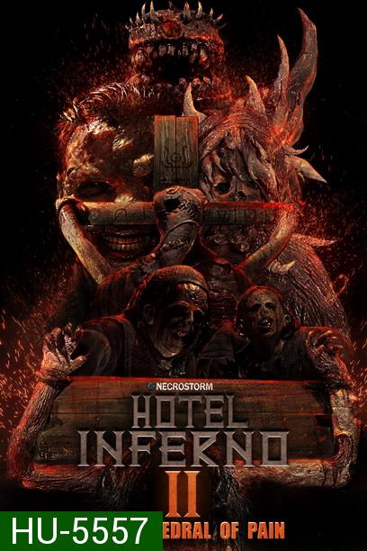 Hotel Inferno 2 - The Cathedral of Pain (2017)