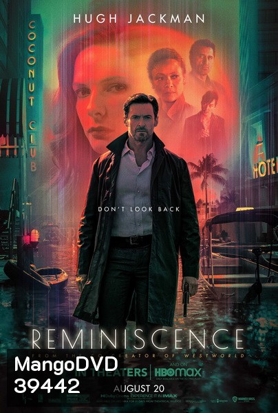 Reminiscence (2021) ล้วงอดีตรำลึกเวลา