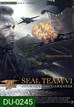 SEAL TEAM VI ซีลทีม ปฏิบัติการหน่วยรบเดนตาย