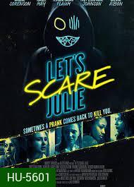 Let's Scare Julie (2020) มาหลอนกันเถอะ