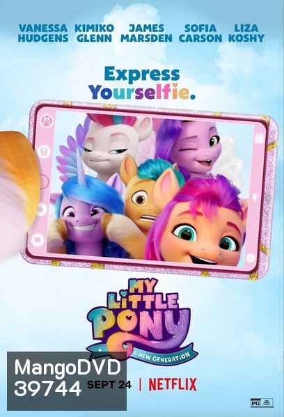 My Little Pony - A New Generation (2021) มายลิตเติ้ลโพนี่: เจนใหม่ไฟแรง