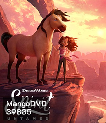 Spirit Untamed (2021) สปิริต ม้าพยศหัวใจแกร่ง