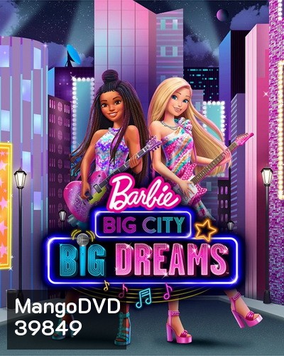 Barbie Big City Big Dreams (2021)