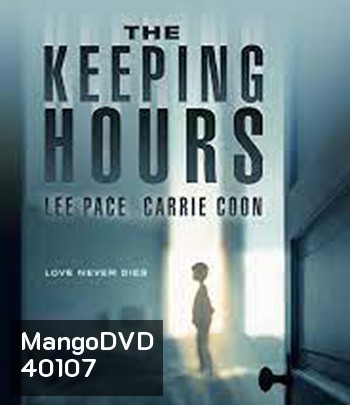 The Keeping Hours (2017) วิญญาณผูกพัน