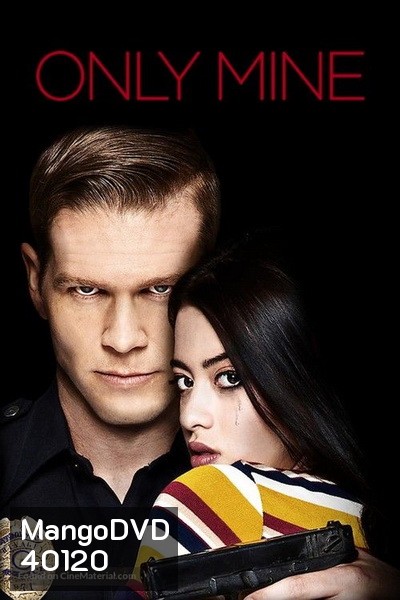 Only Mine (2019) หวง