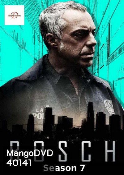 Bosch Season 7 บอช สืบเก๋า ปี 7 ( 8 ตอนจบ ) Finale Season