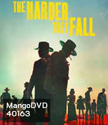 The Harder They Fall (2021) ปืนโหดกระหน่ำแหลก