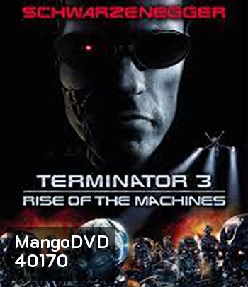 4K - Terminator 3: Rise of the Machines (2003) คนเหล็ก 3 กำเนิดใหม่เครื่องจักรสังหาร - แผ่นหนัง 4K UHD