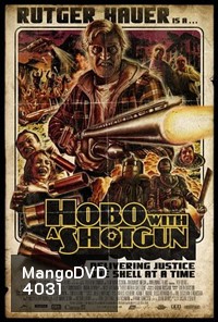 Hobo with a Shotgun ไอ้แก่ลูกซองโหด
