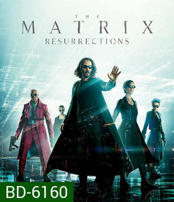 The Matrix Resurrections (2021) เดอะ เมทริกซ์ เรเซอเร็คชั่นส์