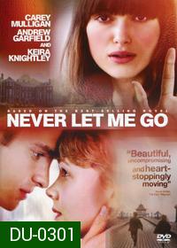 Never Let Me Go ครั้งหนึ่งของชีวิต...ขอรักเธอ