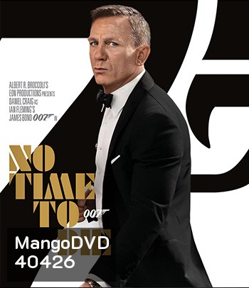 4K - No Time to Die (2021) 007 พยัคฆ์ร้ายฝ่าเวลามรณะ - [James Bond 007] - แผ่นหนัง 4K UHD