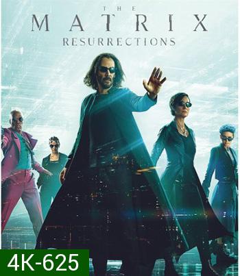4K - The Matrix Resurrections (2021) เดอะ เมทริกซ์ เรเซอเร็คชั่นส์ - แผ่นหนัง 4K UHD