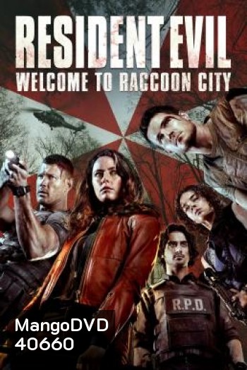 Resident Evil: Welcome to Raccoon City (2022) ผีชีวะ: ปฐมบทแห่งเมืองผีดิบ