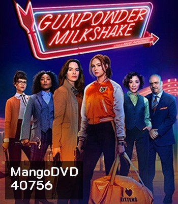 4K - Gunpowder Milkshake (2021) นรกเรียกแม่ - แผ่นหนัง 4K UHD